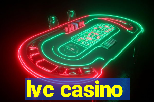 lvc casino